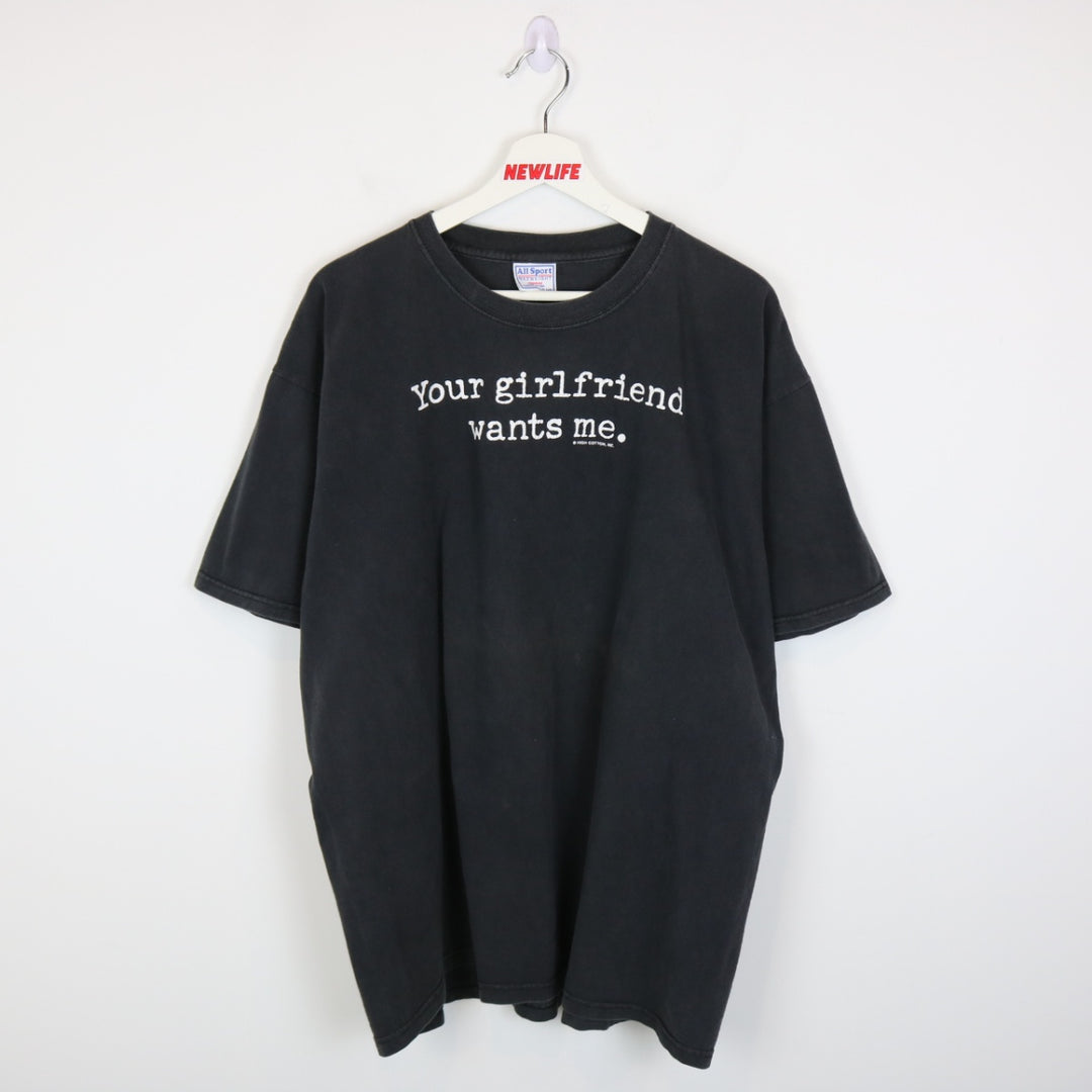 Vintage 90's Your Girlfriend Wants Me Tee - XL-NEWLIFE Clothing